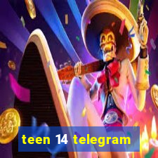 teen 14 telegram